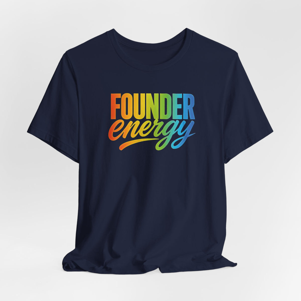 Founder Energy Rainbow | Unisex Tee