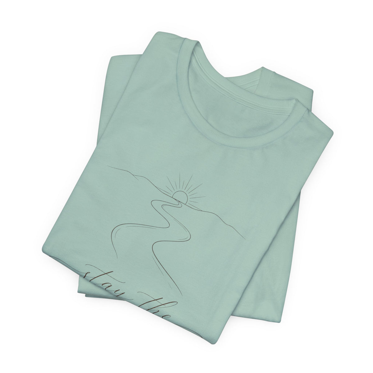Stay the Course  | Unisex Tee