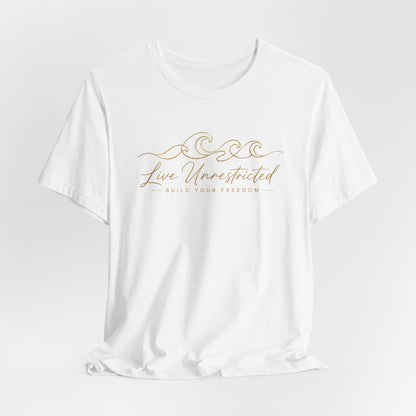 Live Unrestricted | Unisex Tee