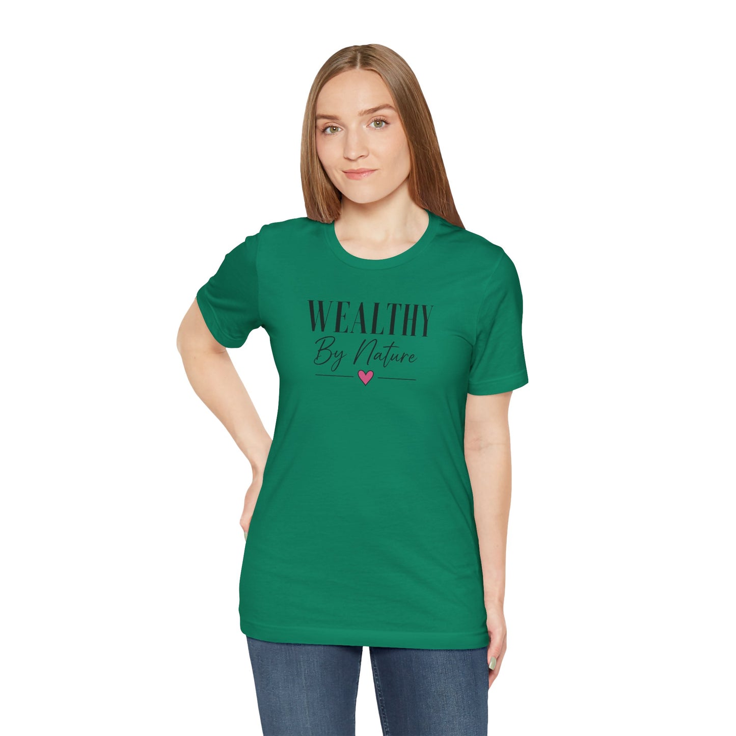 Wealthy By Nature | Unisex Tee