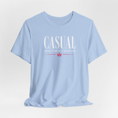 Casual Multimillionaire | Unisex Tee