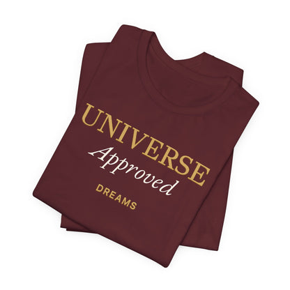 Universe Approved Dreams | Unisex Tee