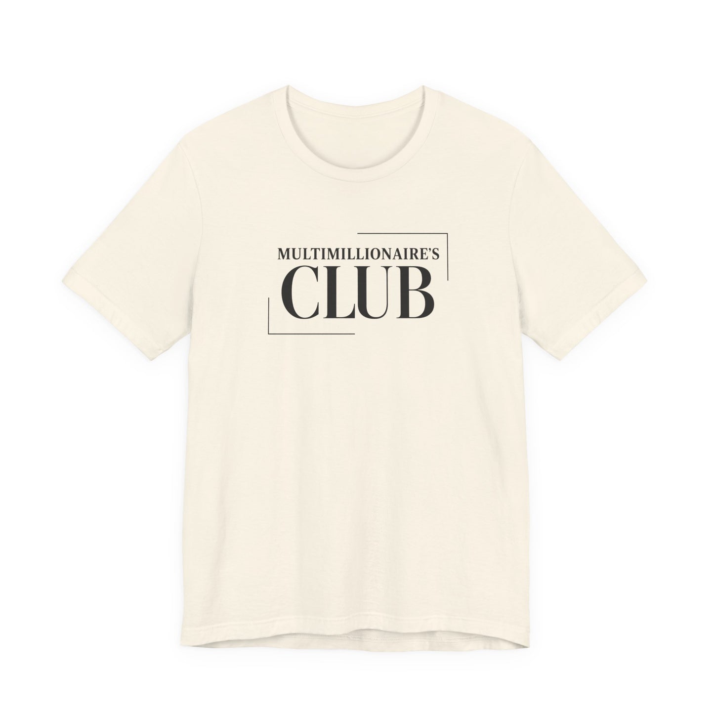 Multimillionaire's Club Frame | Unisex Tee