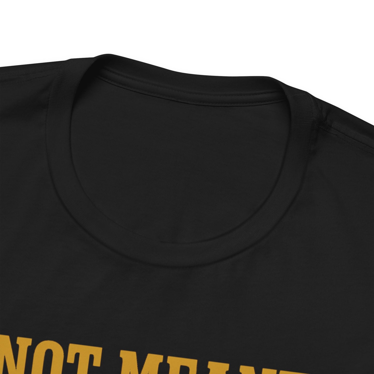 Not Meant For The Cubicle | Unisex Tee