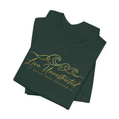 Live Unrestricted | Unisex Tee