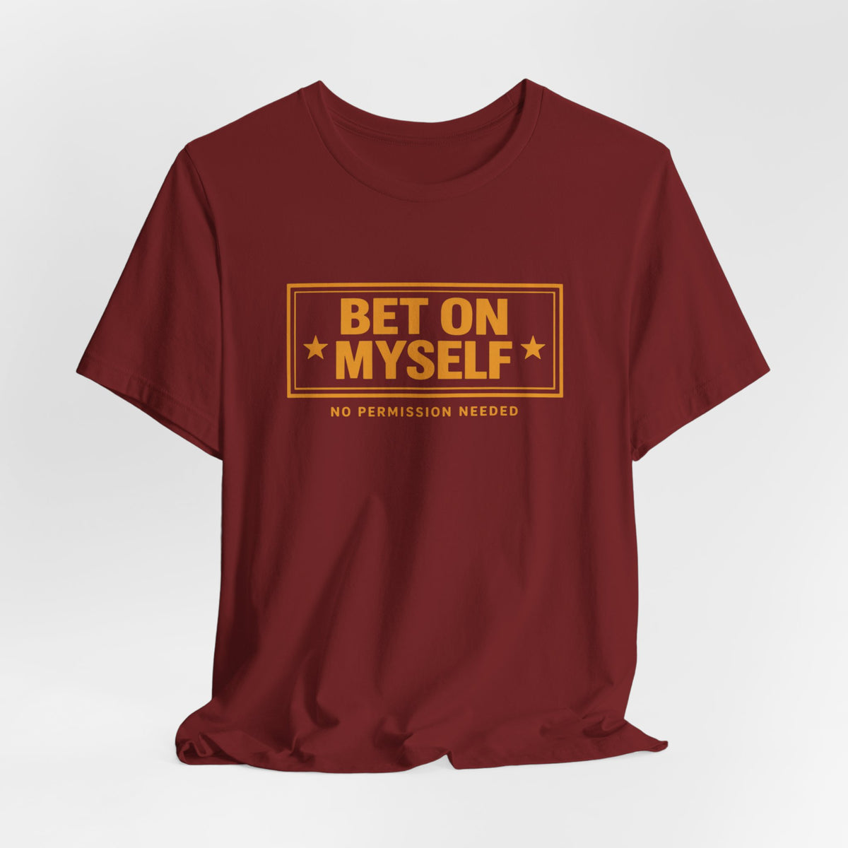 Bet on Myself | Unisex Tee