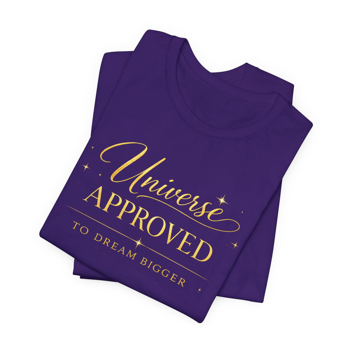 Universe Approved To Dream Bigger | Unisex Tee