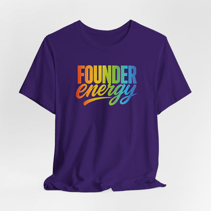 Founder Energy Rainbow | Unisex Tee
