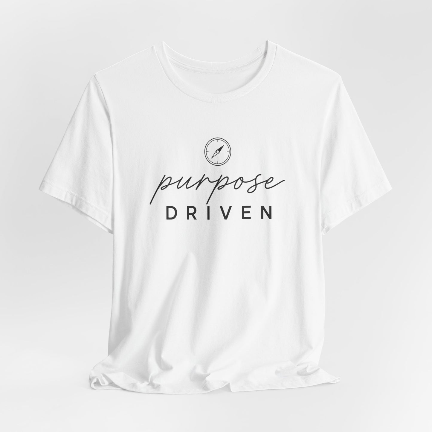 Purpose Driven  | Unisex Tee