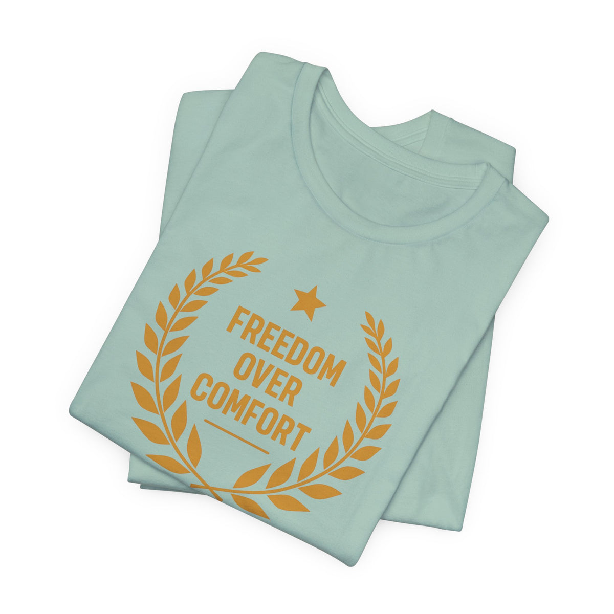 Freedom Over Comfort | Unisex Tee