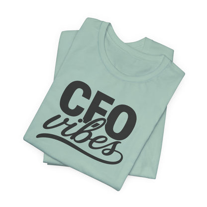 CEO Vibes | Unisex Tee