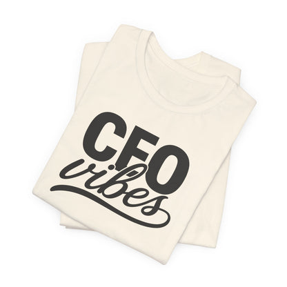 CEO Vibes | Unisex Tee