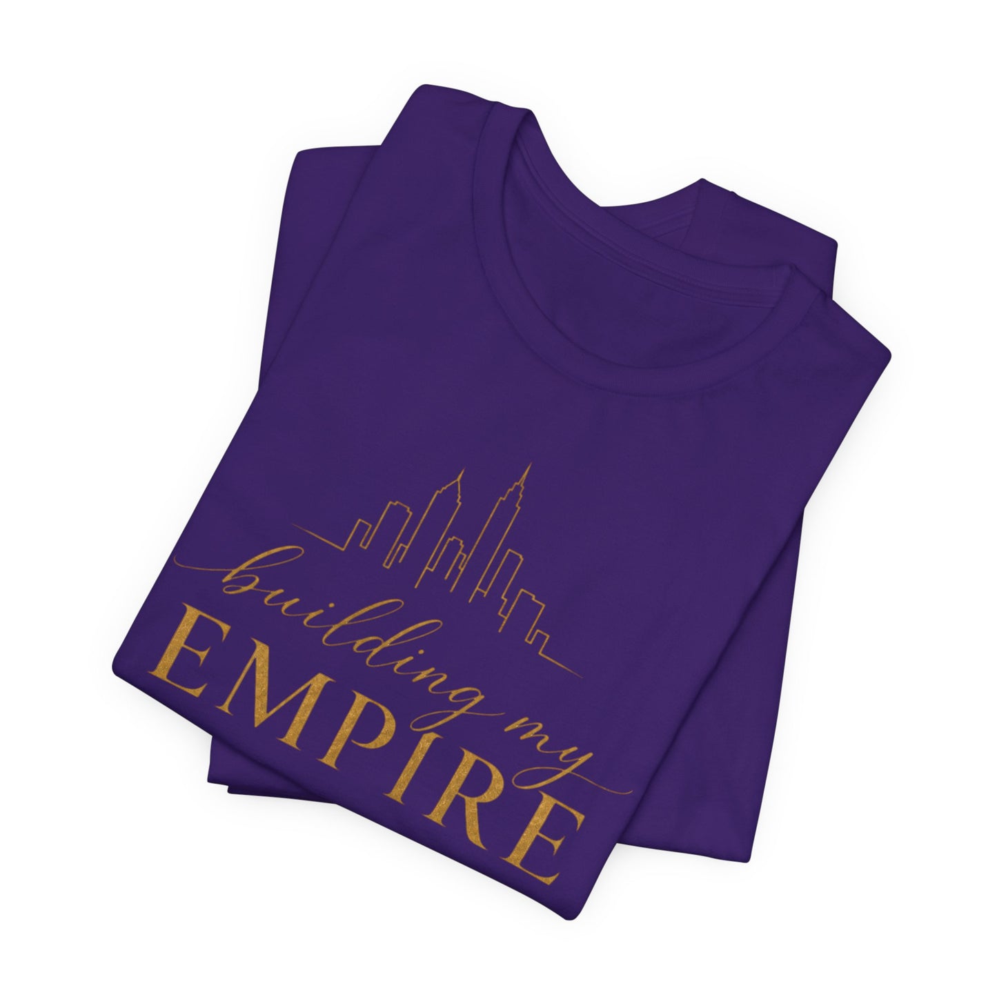 Building My Empire | Unisex Tee