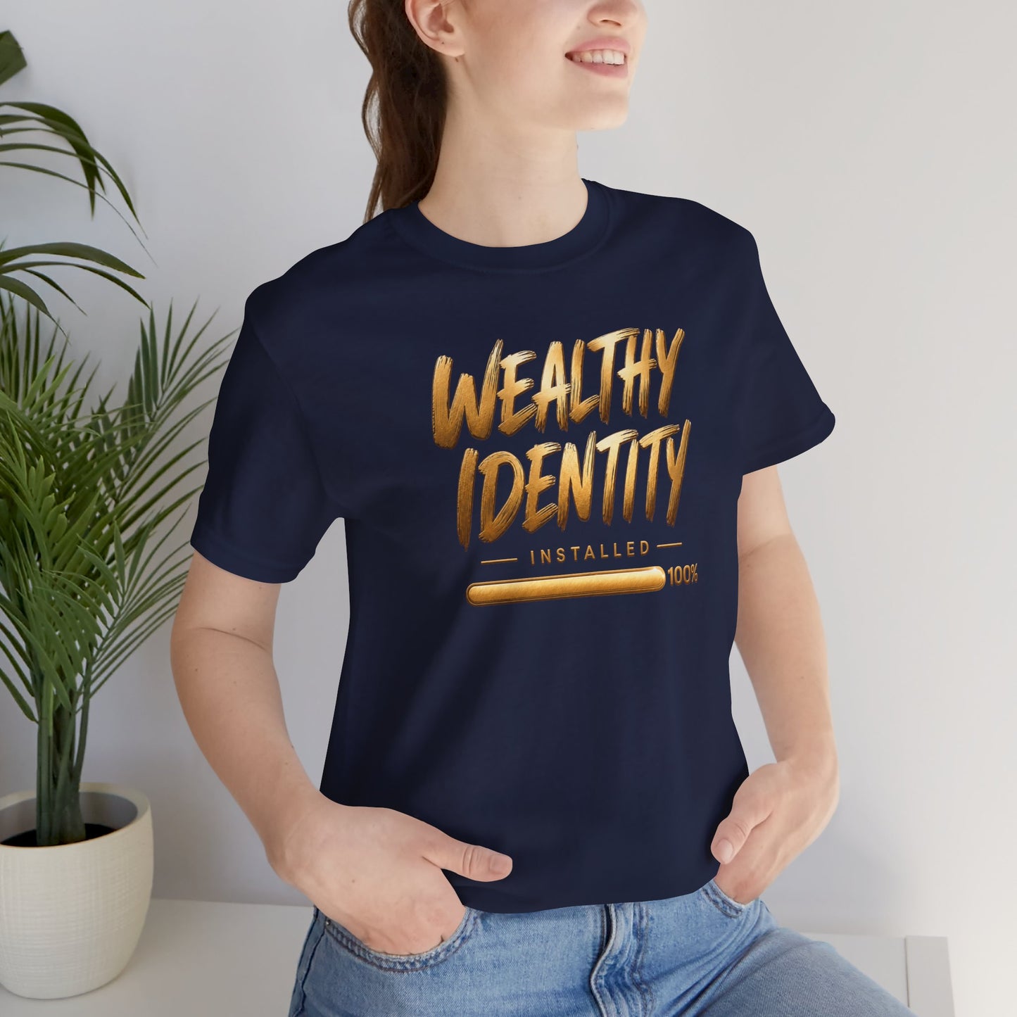Wealthy Identity Installed | Unisex Tee