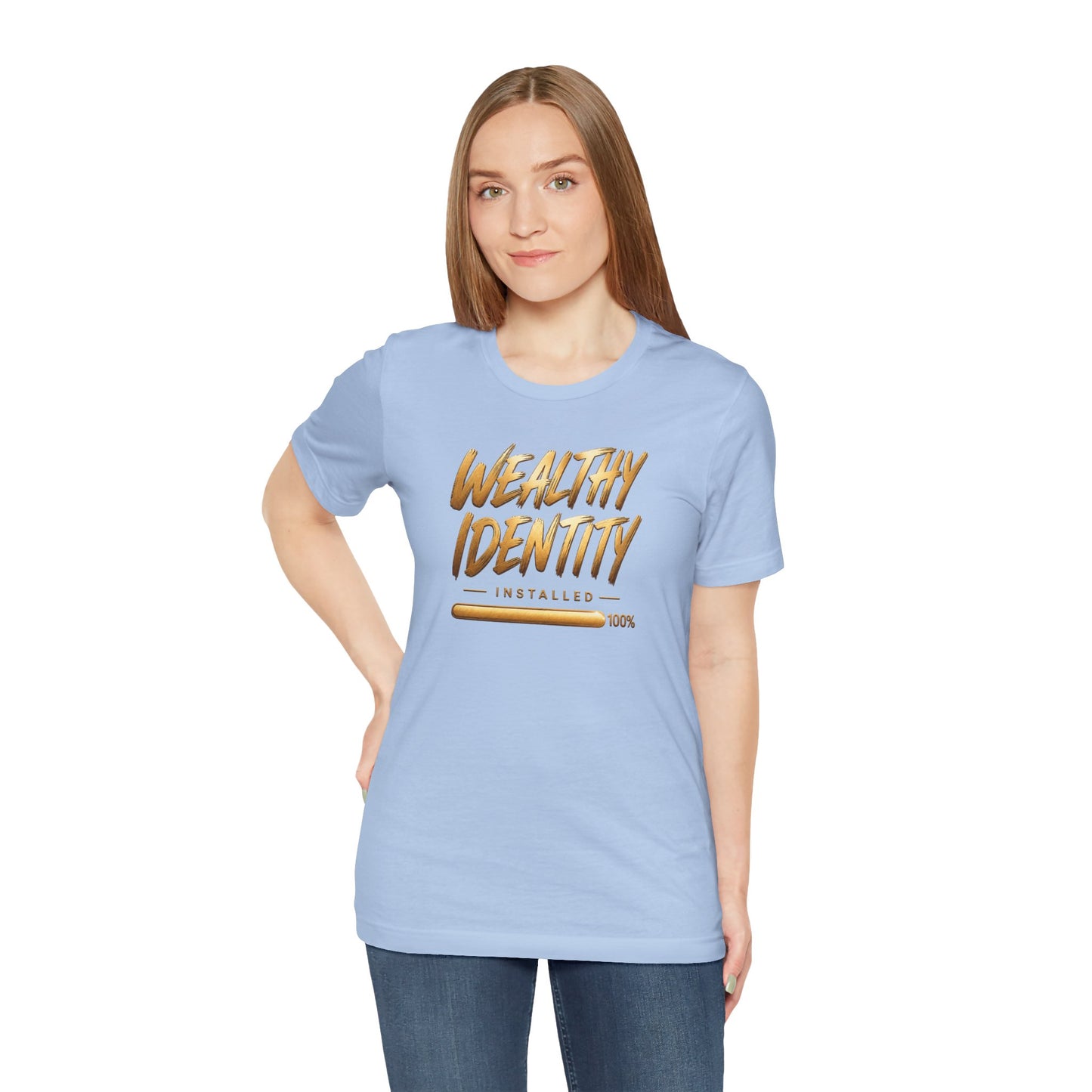 Wealthy Identity Installed | Unisex Tee
