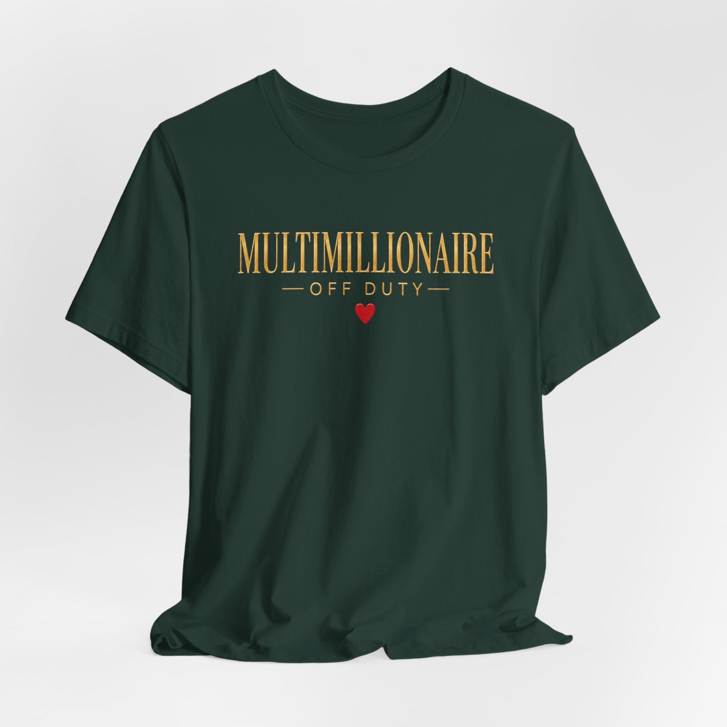 Multimillionaire Off Duty | Unisex Tee