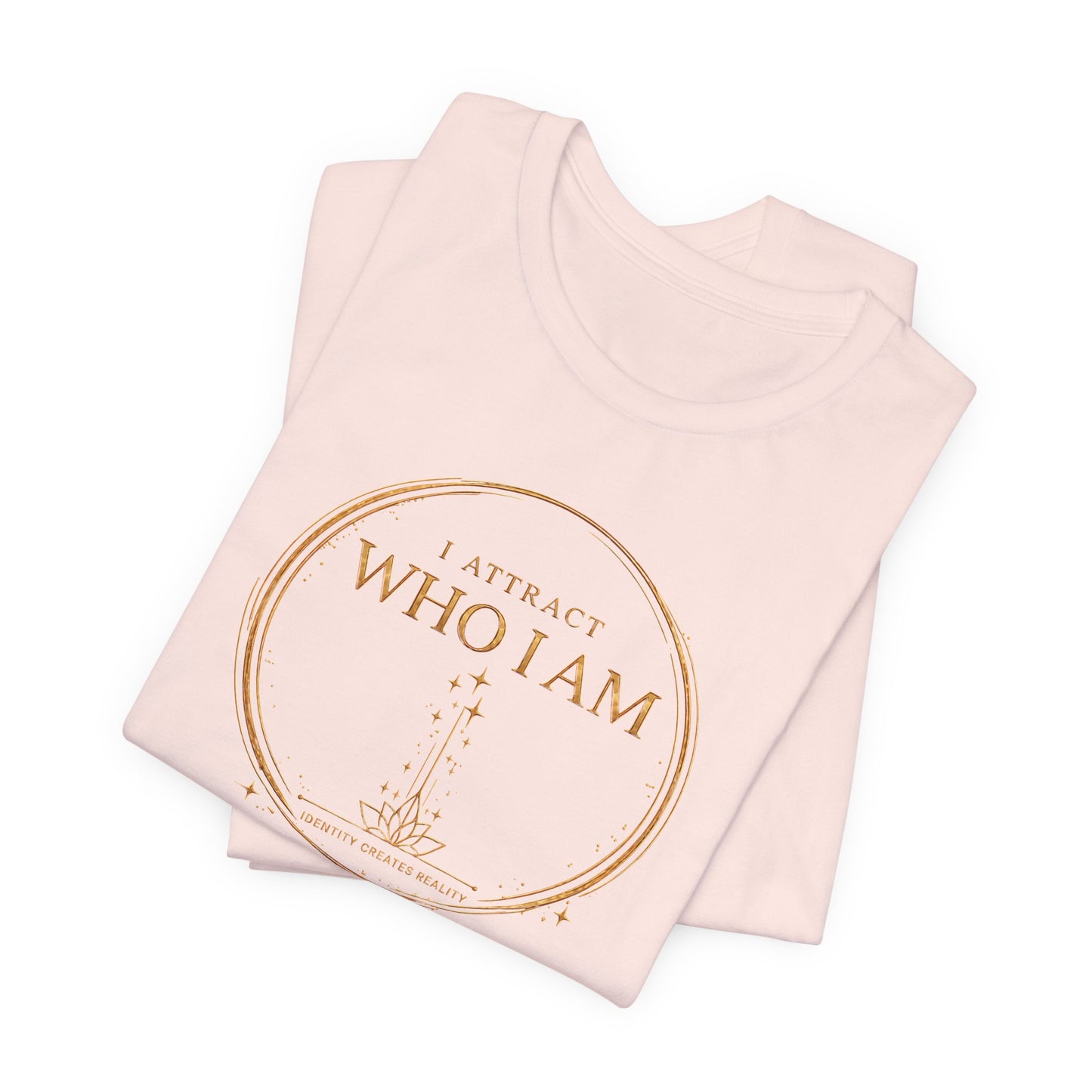 I Attract Who I Am | Unisex Tee