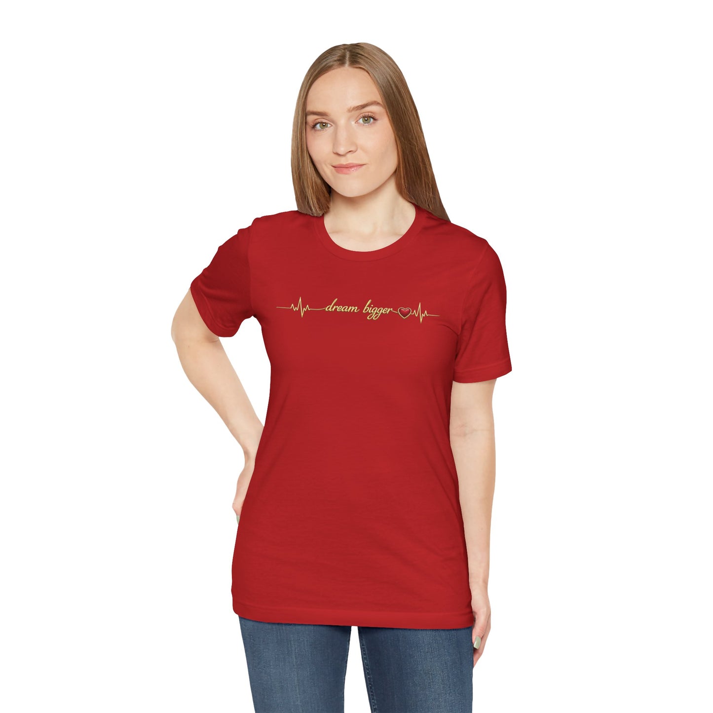 Dream Bigger - Heartbeat | Unisex Tee