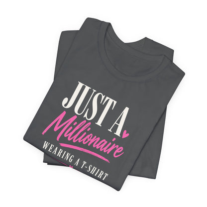 Millionaire Wearing T-Shirt | Unisex Tee