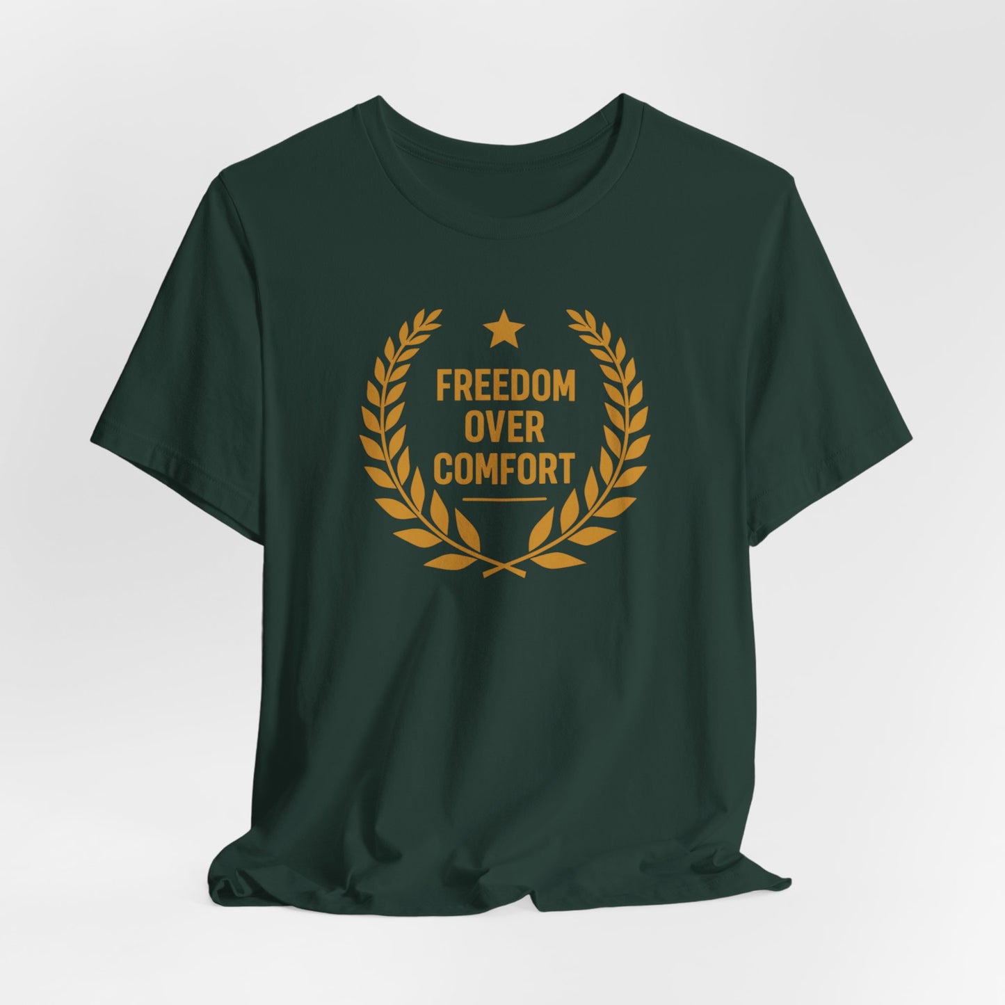 Freedom Over Comfort | Unisex Tee