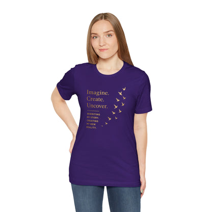 Imagine. Create. Uncover. (Birds) | Unisex Tee