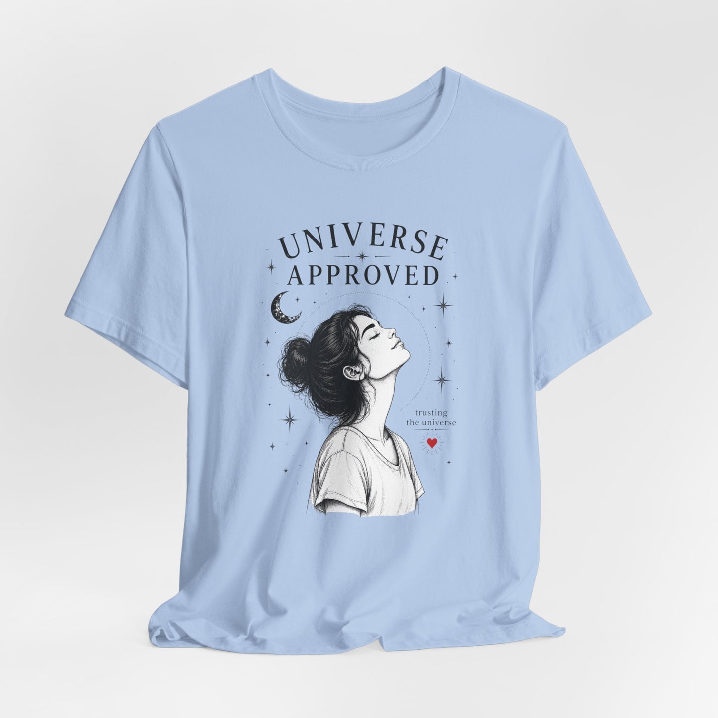 Universe Approved (Trusting) | Unisex Tee
