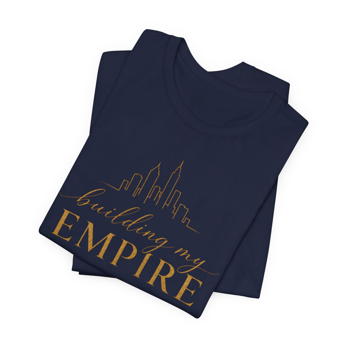 Building My Empire | Unisex Tee