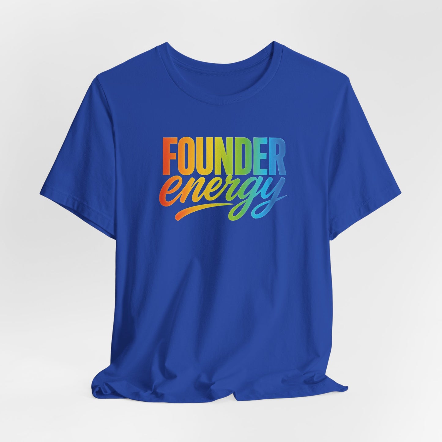 Founder Energy Rainbow | Unisex Tee