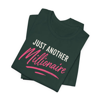 Just Millionaire | Unisex Tee