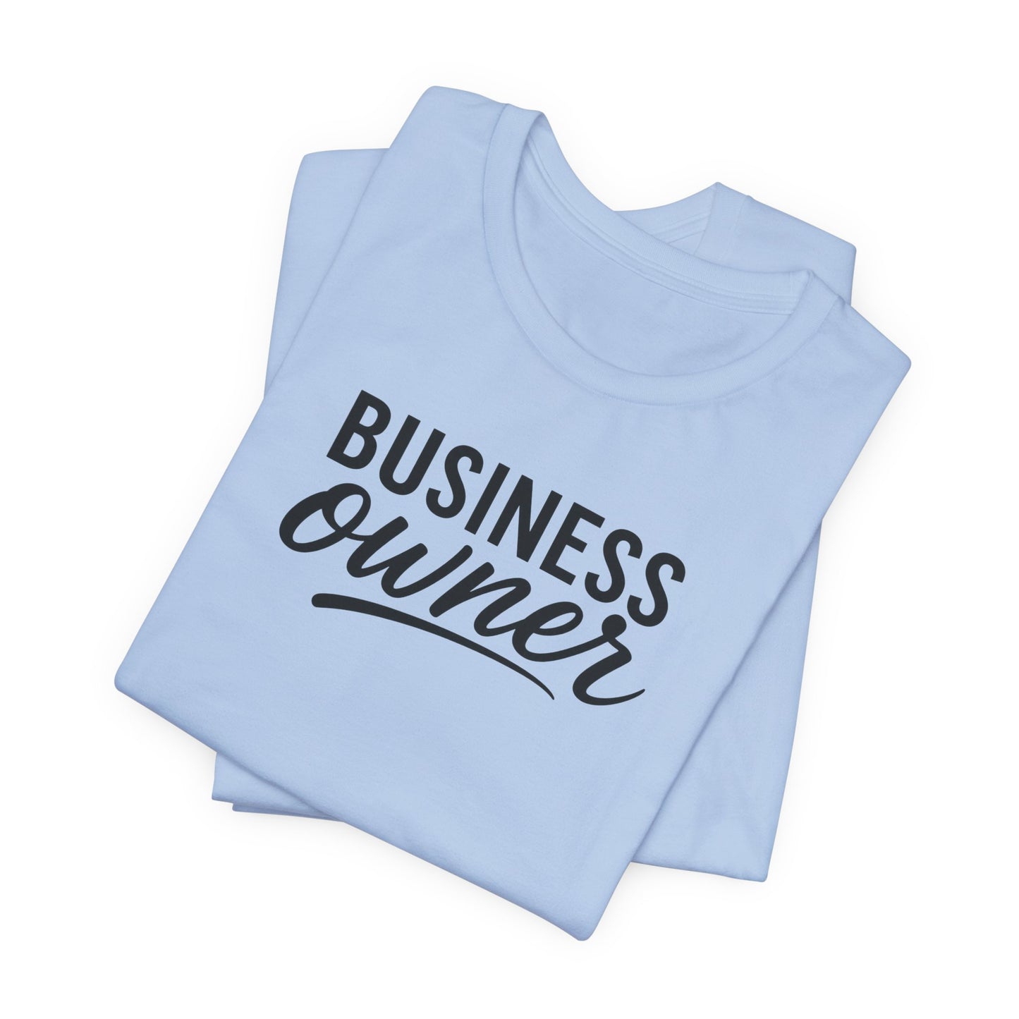 Business Owner | Unisex Tee