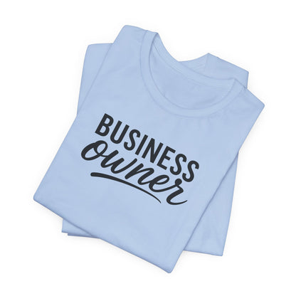 Business Owner | Unisex Tee
