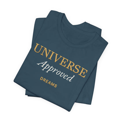 Universe Approved Dreams | Unisex Tee