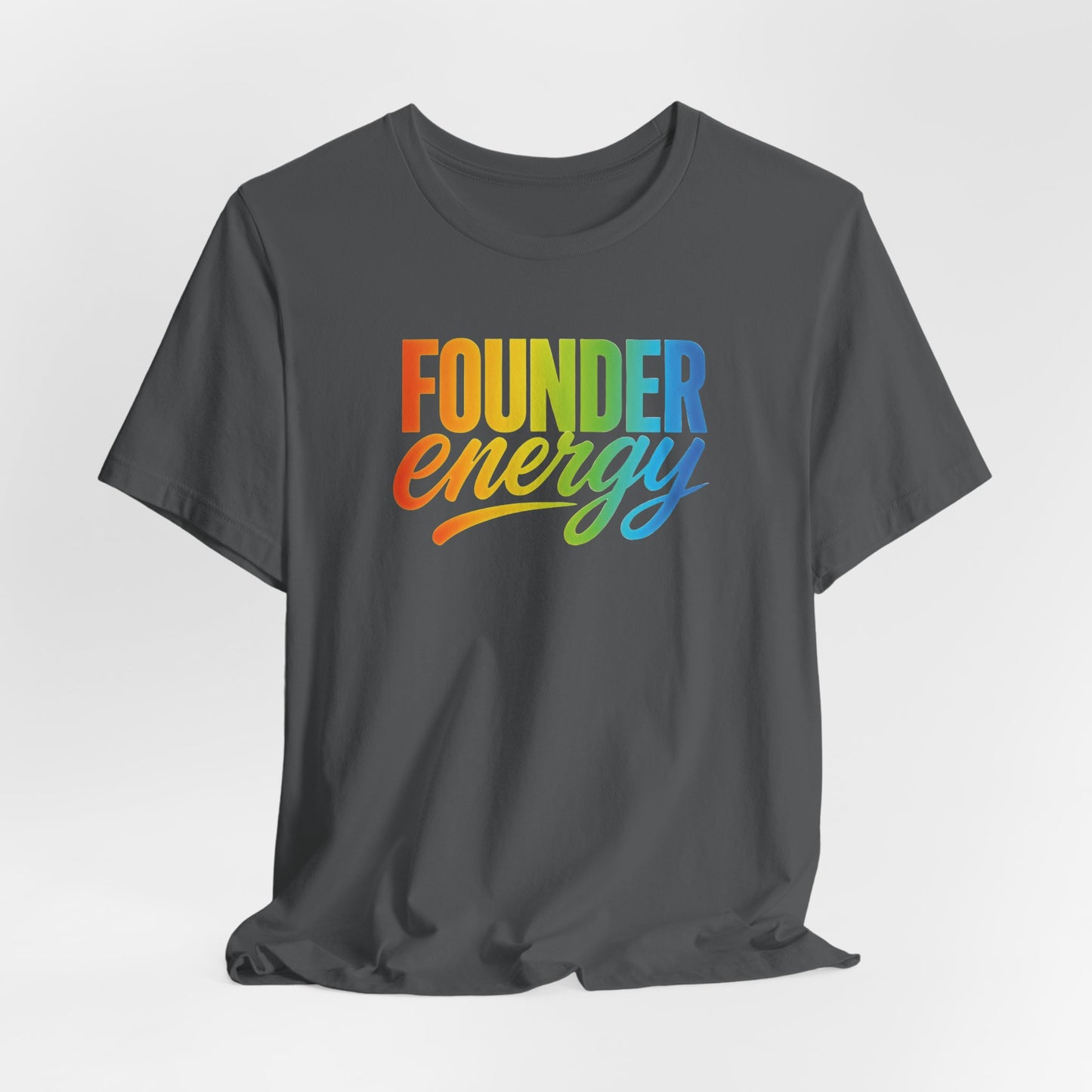Founder Energy Rainbow | Unisex Tee