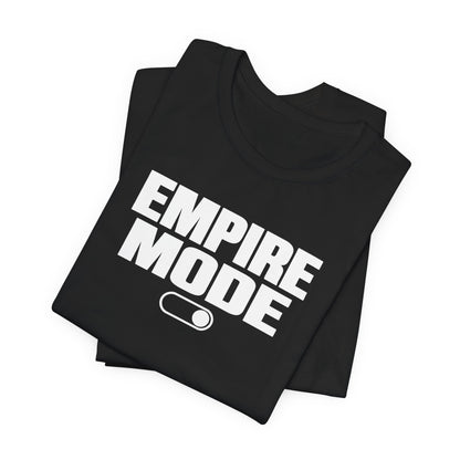 Empire Mode | Unisex Tee