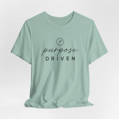 Purpose Driven  | Unisex Tee