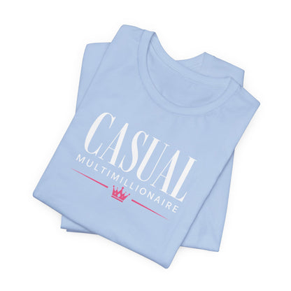 Casual Multimillionaire | Unisex Tee