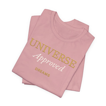 Universe Approved Dreams | Unisex Tee