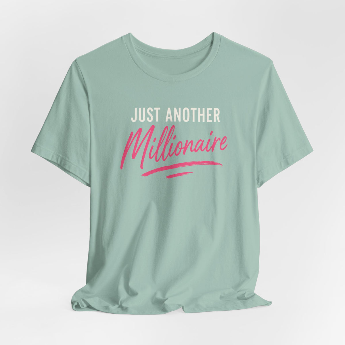 Just Millionaire | Unisex Tee