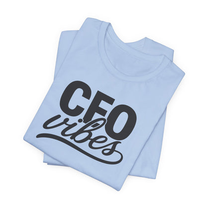 CEO Vibes | Unisex Tee