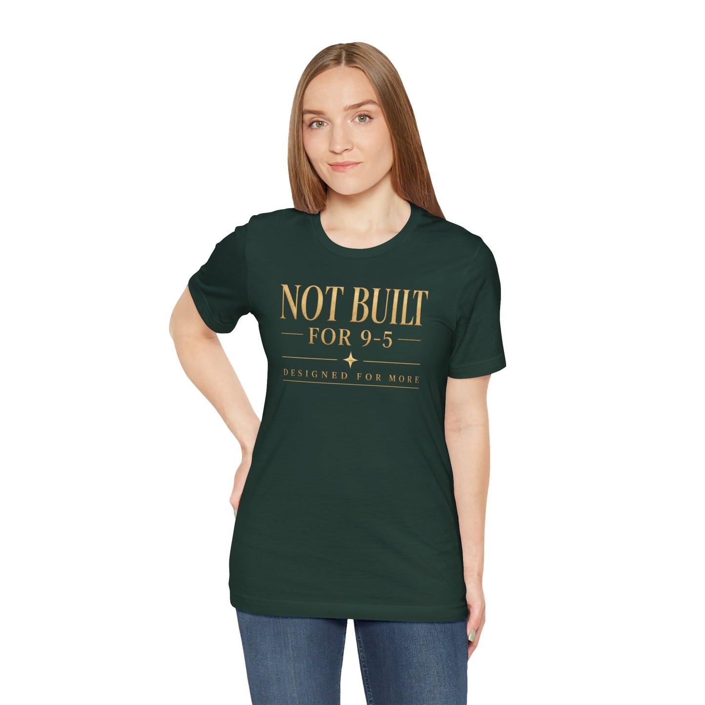 Not Built For 9-5 | Unisex Tee