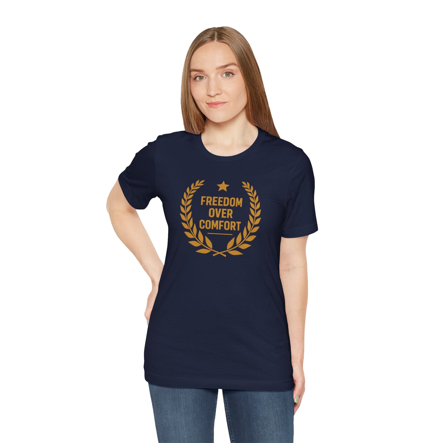 Freedom Over Comfort | Unisex Tee
