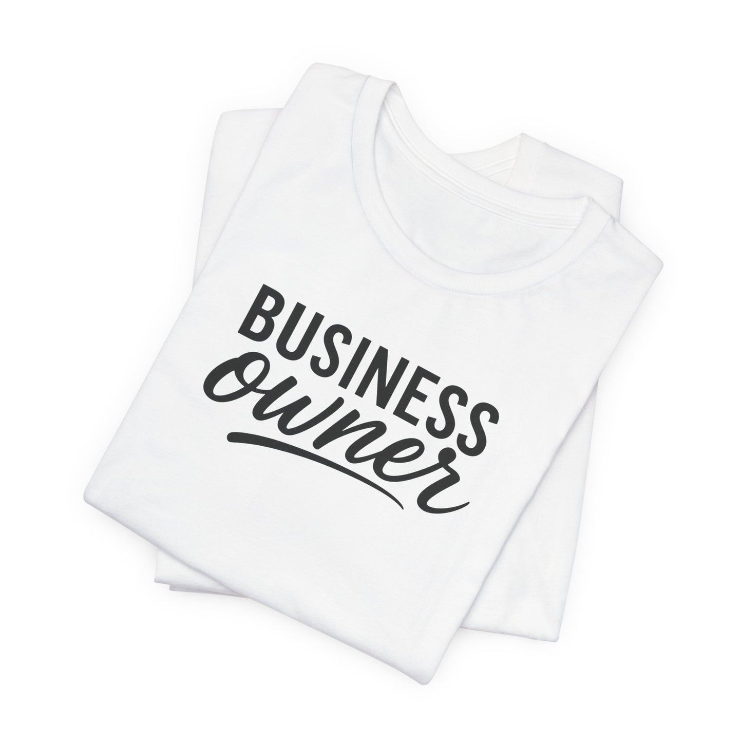 Business Owner | Unisex Tee