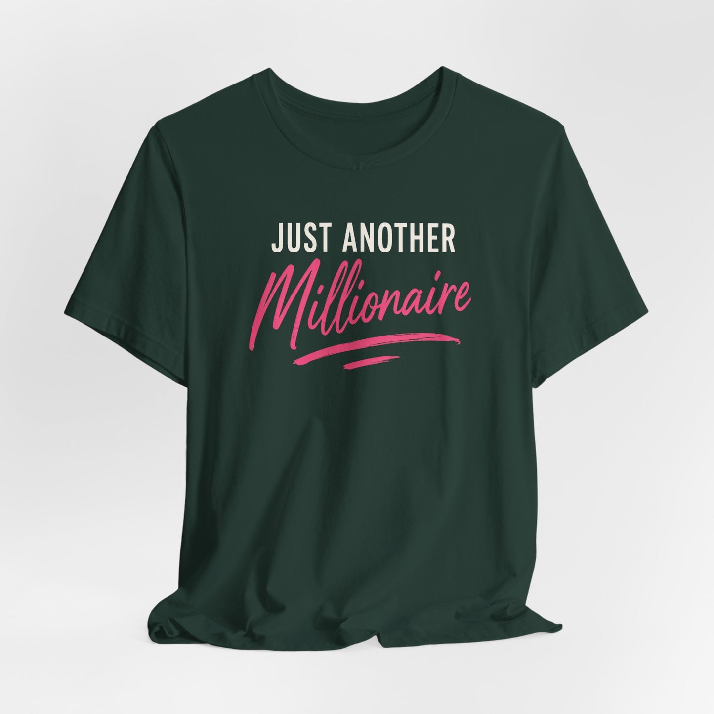 Just Another Millionaire | Unisex Tee