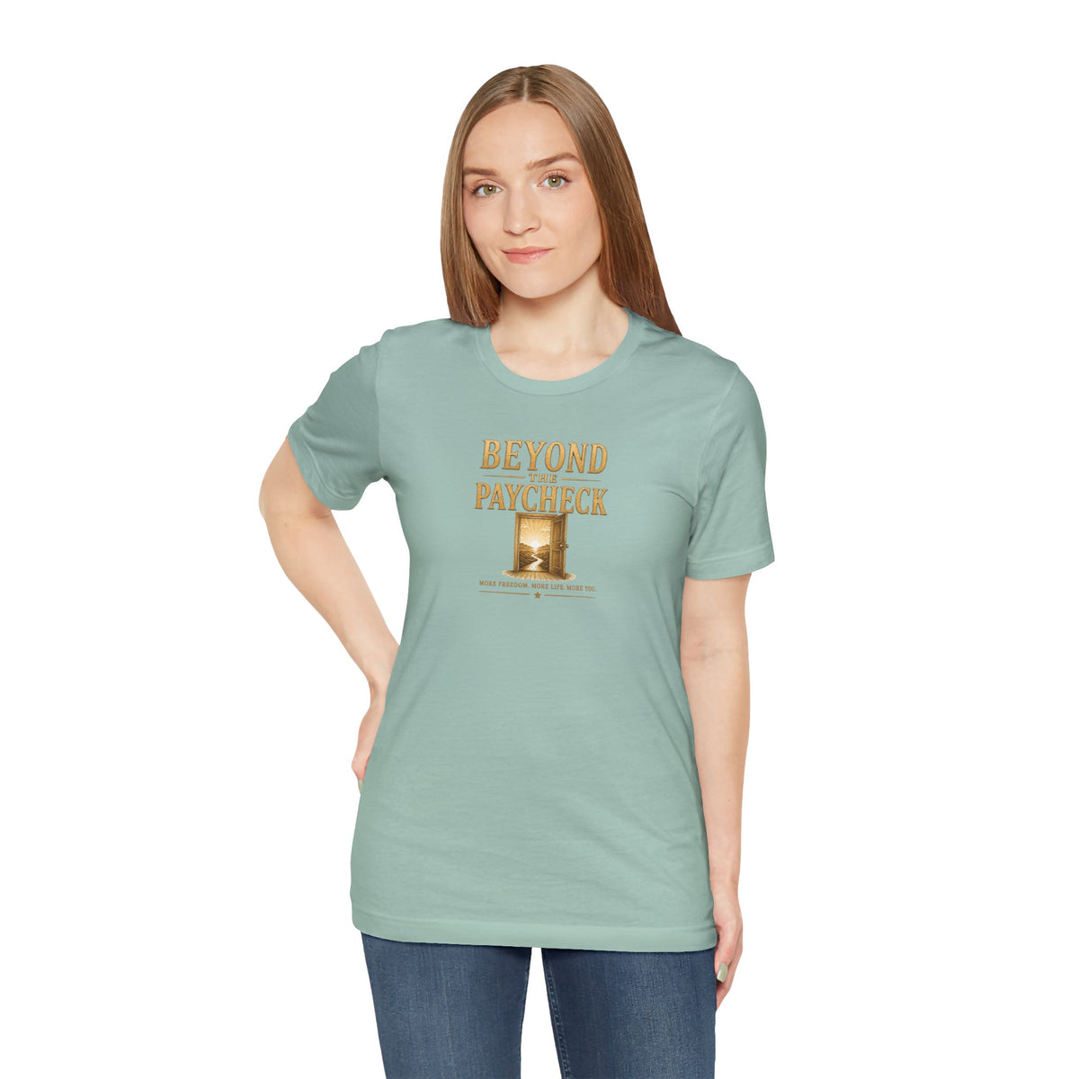 Beyond The Paycheck | Unisex Tee
