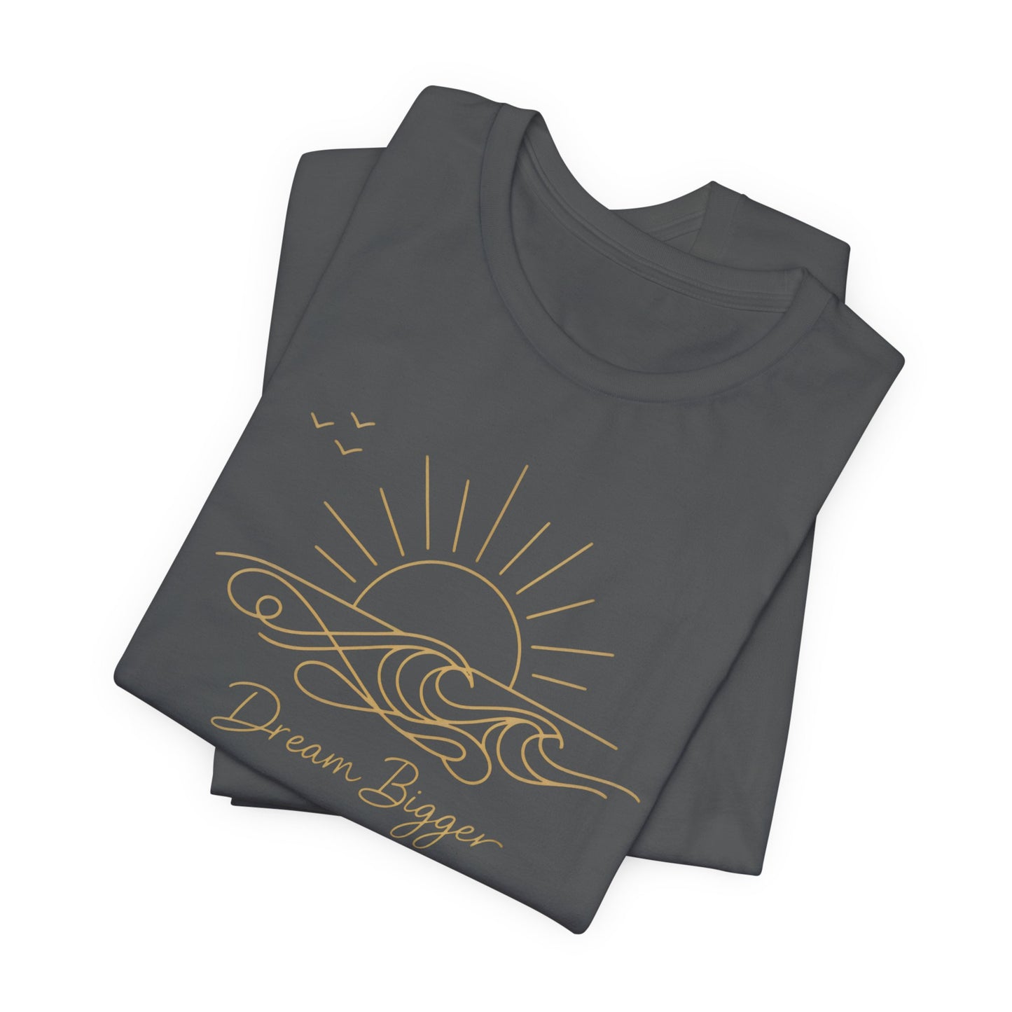 Dream Bigger Sunrise Wave | Unisex Tee