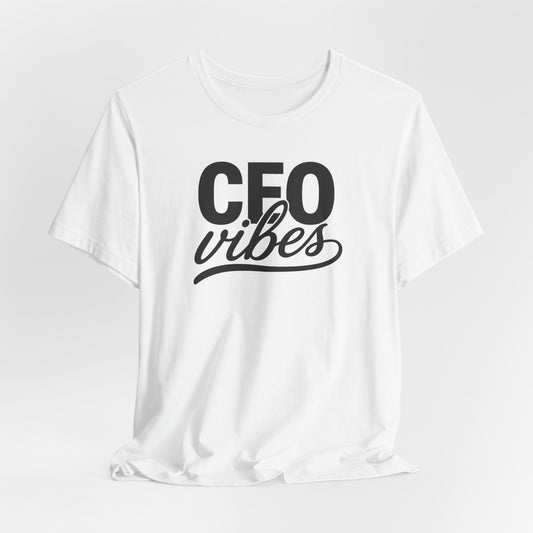 CEO Vibes | Unisex Tee
