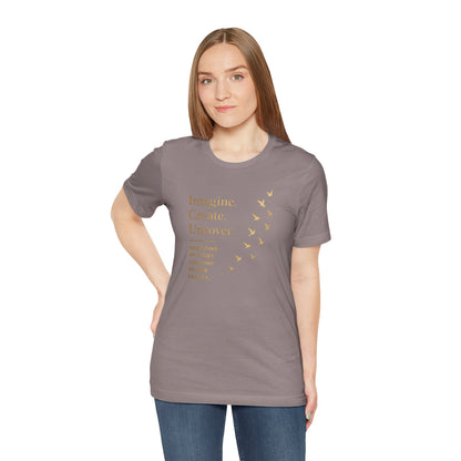 Imagine. Create. Uncover. (Birds) | Unisex Tee