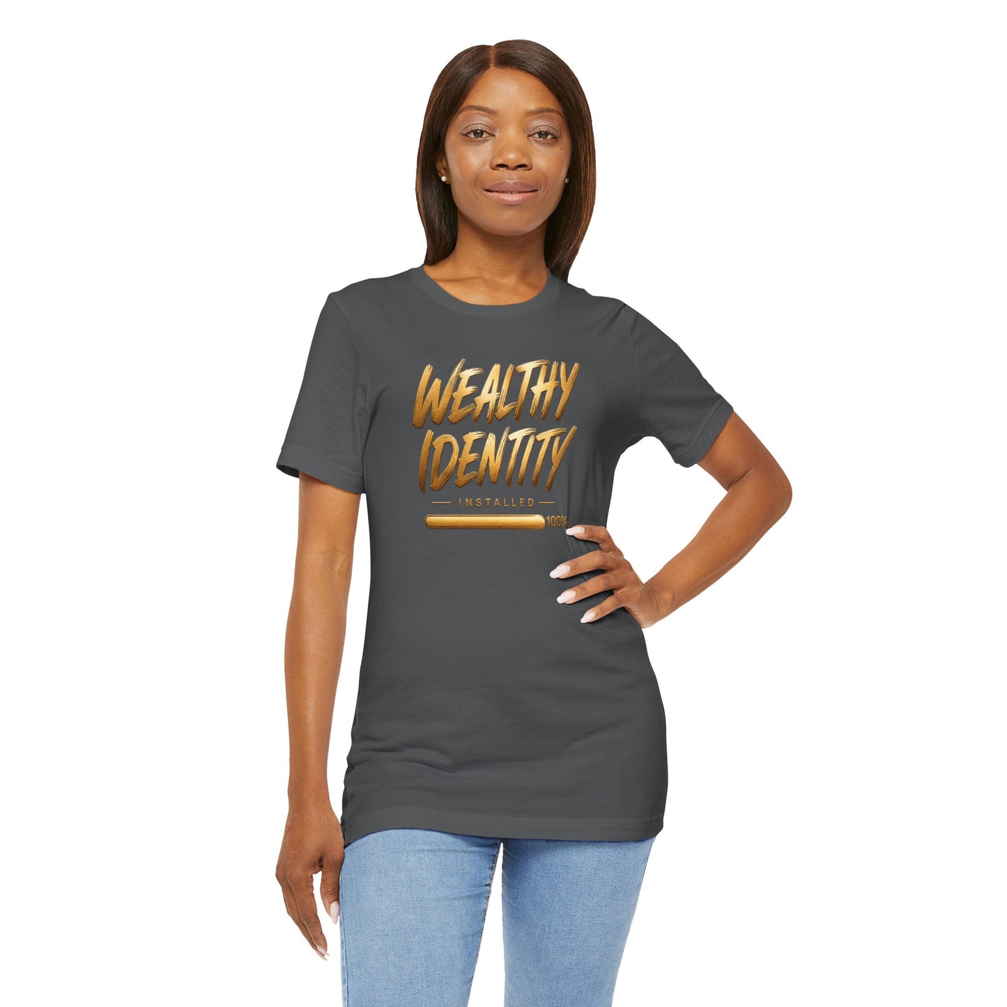 Wealthy Identity Installed | Unisex Tee