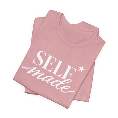Self Made | Unisex Tee