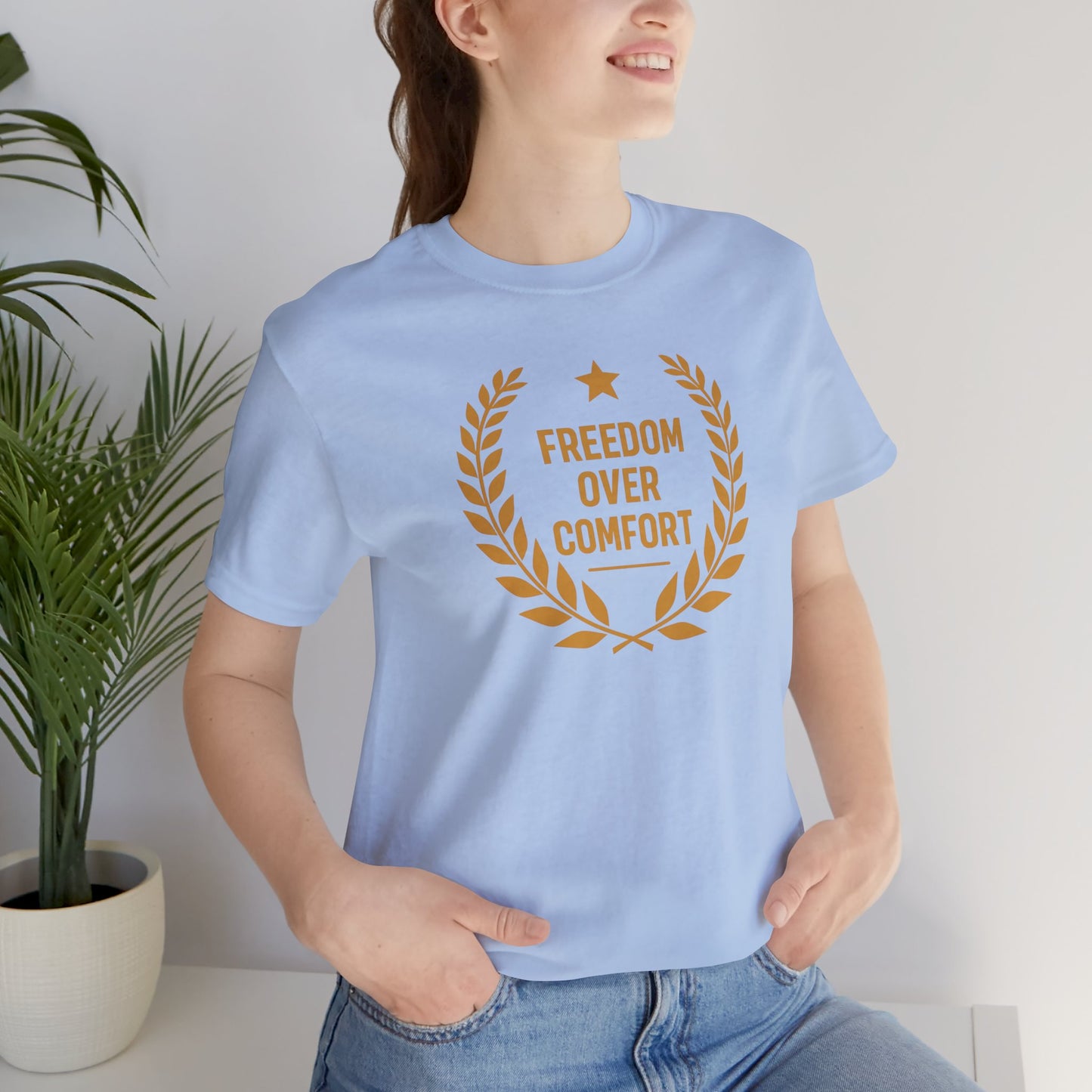Freedom Over Comfort | Unisex Tee